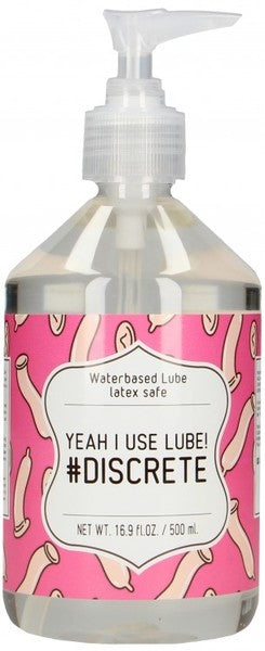 Yeah I Use Lube #Discrete